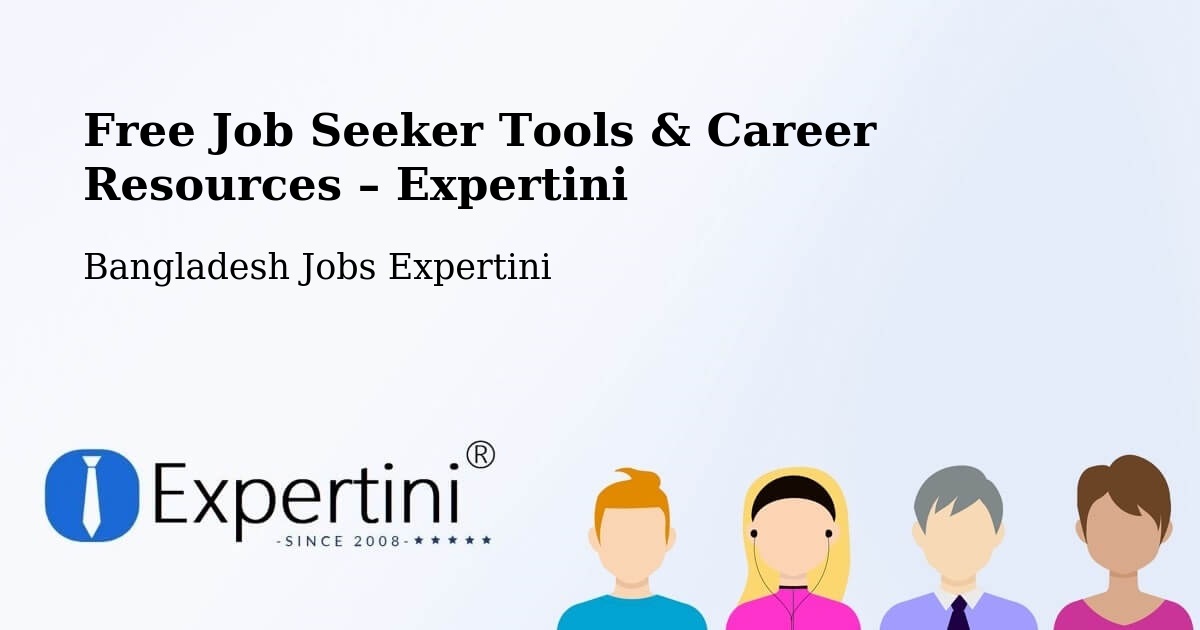 Free Job Seeker Tools & Career Resources – Burhānuddin - Burhānuddin, Bangladesh Jobs Expertini