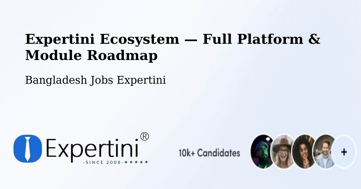 Expertini Ecosystem — Full Platform & Module Roadmap – Burhānuddin