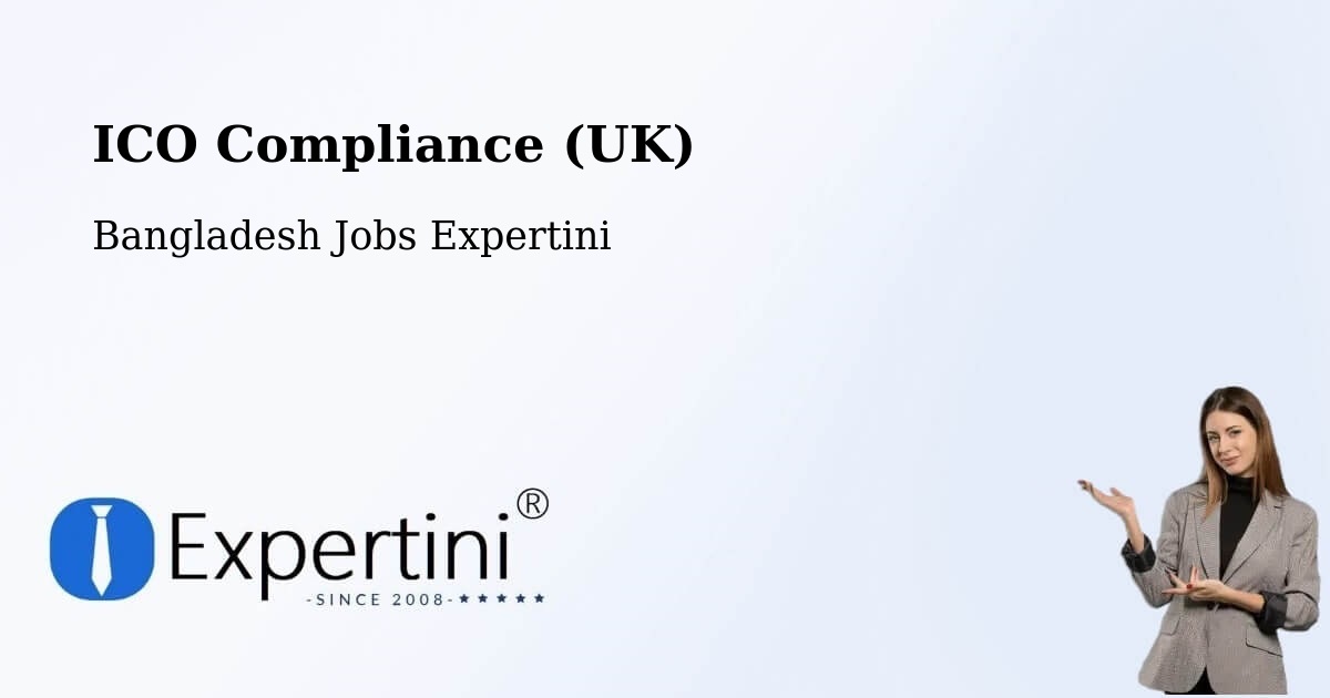 UK Data Protection & ICO Compliance – Burhānuddin - Bangladesh Jobs Expertini