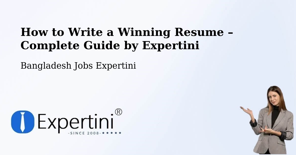 Resume Writing Guide for Job Seekers – Burhānuddin - Burhānuddin, Bangladesh Jobs Expertini